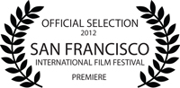 San Francisco International Film Festival - Premiere